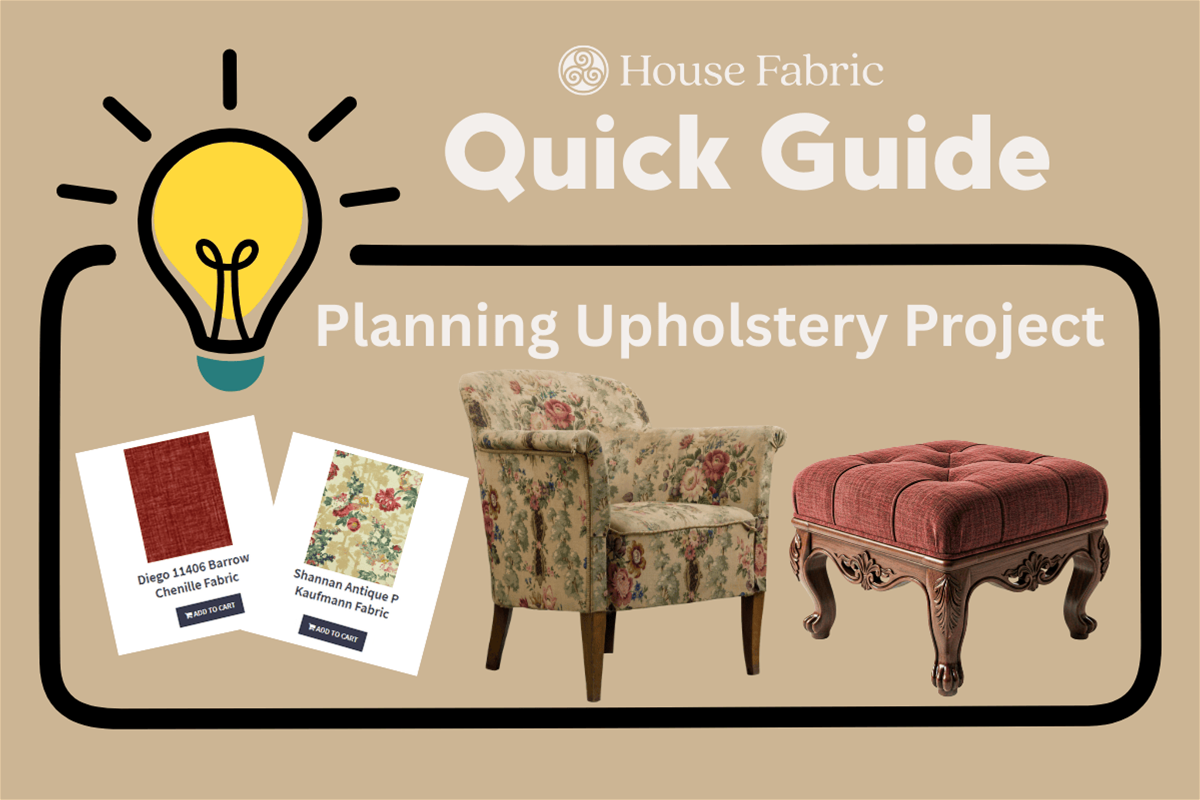 Quick Guide to Planning Your Upholstery Project